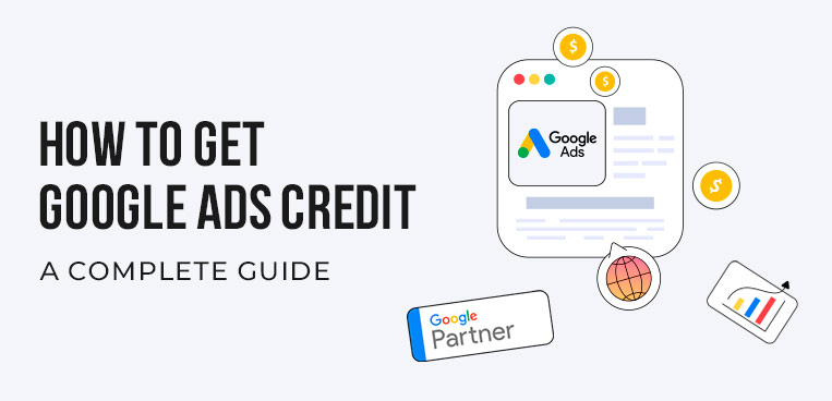 How to Get Google Ads Credit of $600-$1800 CAD ($500+ USD) — A Complete Guide