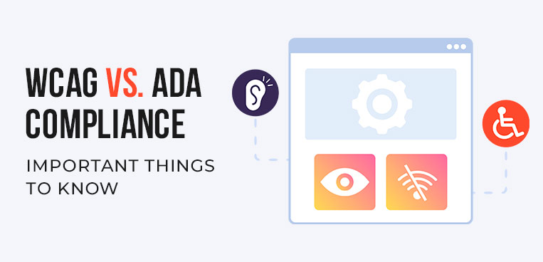WCAG vs. ADA Compliance: Important Things to Know